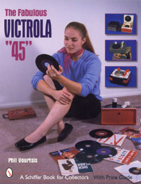 The Fabulous Victrola 45 by Phil Vourtsis