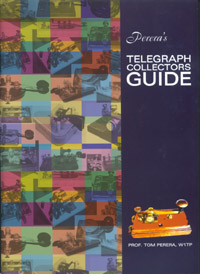 Perera's Telegraph Collectors Guide by Tom Perera