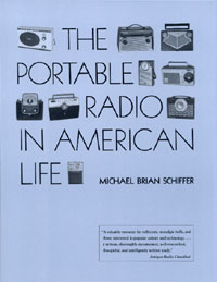 The Portable Radio in American Life by Michael Brian Schiffer
